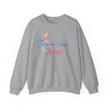 Load image into Gallery viewer, America Needs Jesus Crewneck Sweatshirt, Christian, America, Jesus
